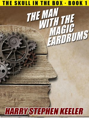 cover image of The Man with the Magic Eardrums
